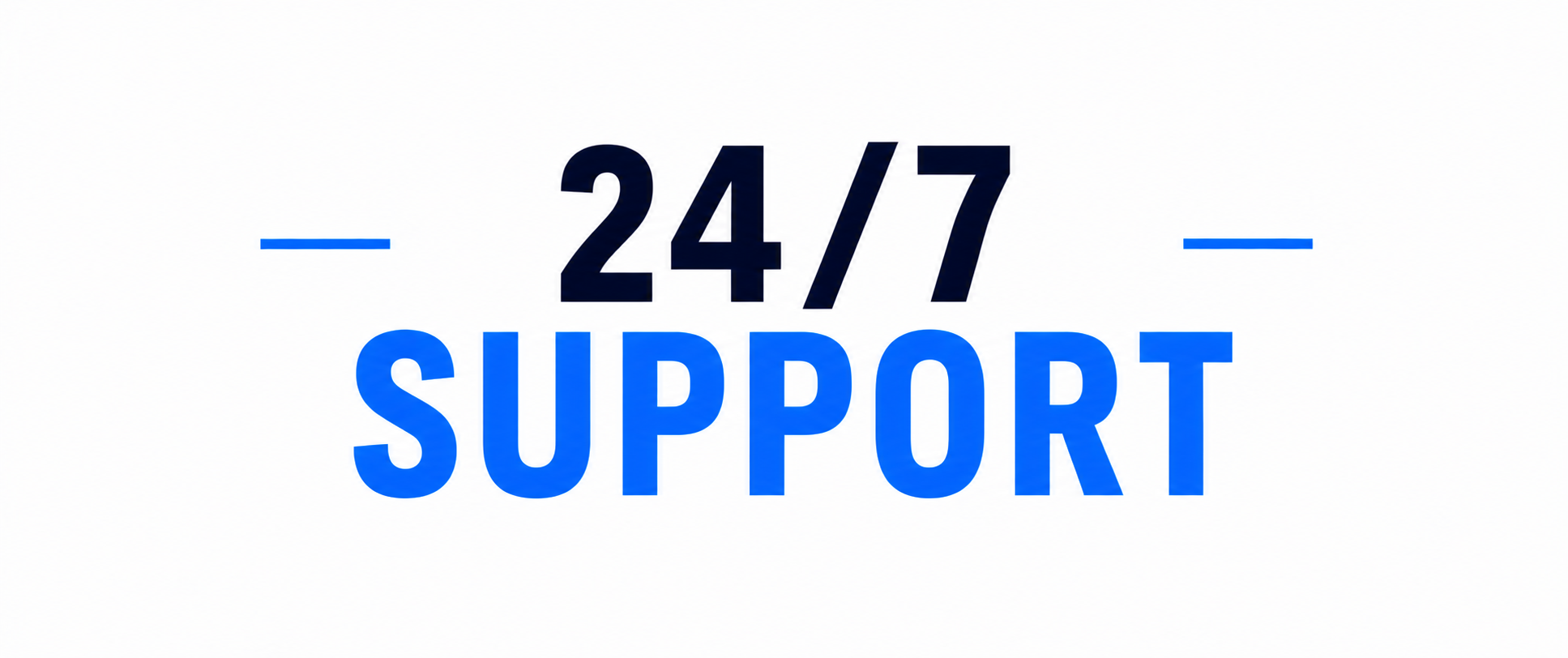 24/7 Support