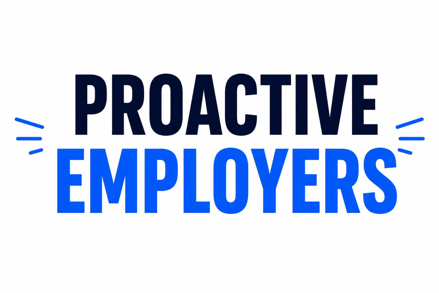 Proactive Employers